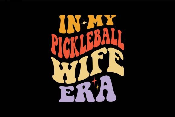 A First Look at the In My Pickleball Wife Era Embroidery Design