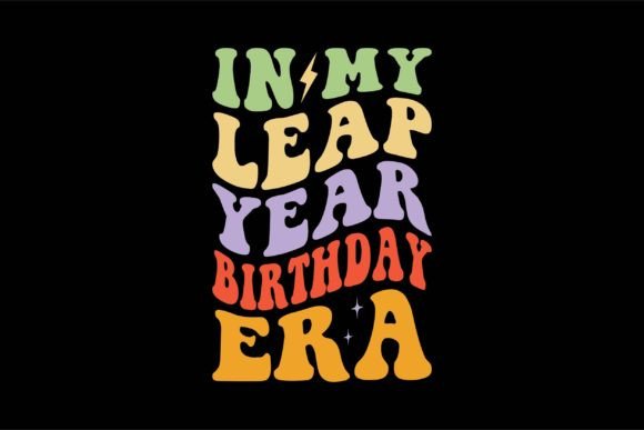 A Leap Year Birthday Design for Handmade Products