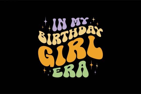 In My Birthday Girl Era: A Fresh Embroidery Design