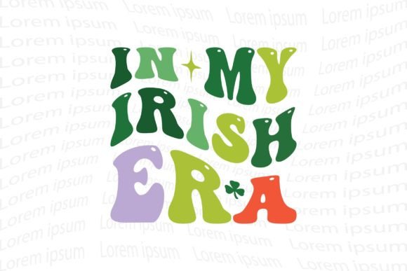 In My Irish Era: A Versatile Embroidery Design