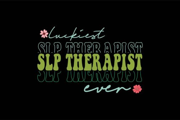 Luckiest SLP Therapist Ever: A Charming Design